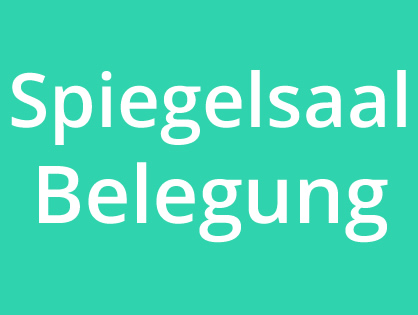 Spiegelsaal Belegung